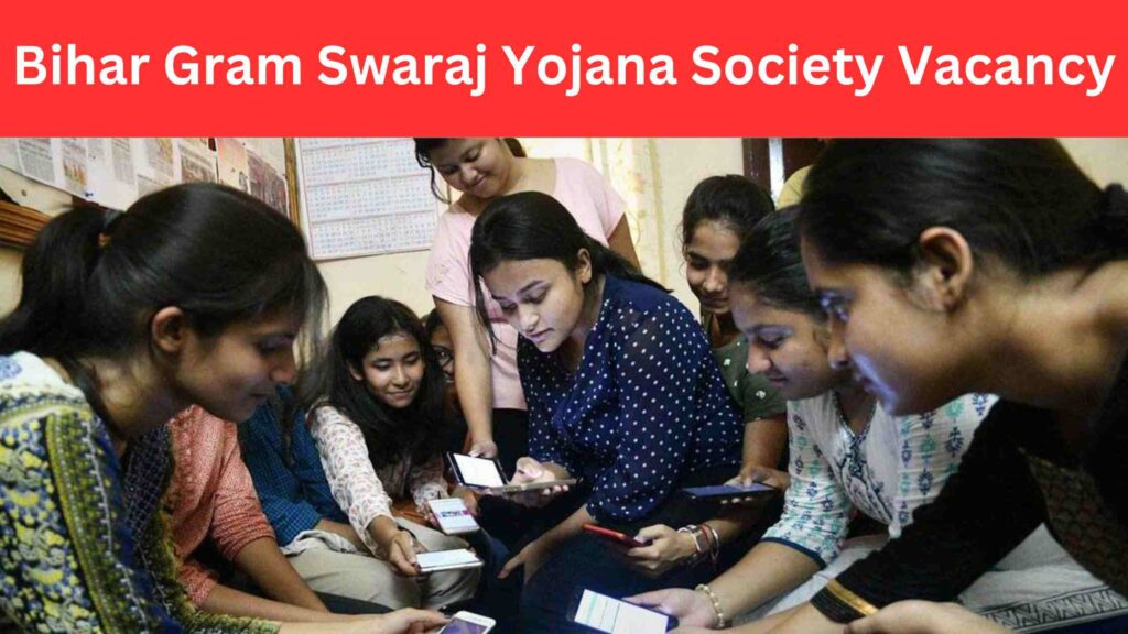 Bihar Gram Swaraj Yojana Society Vacancy