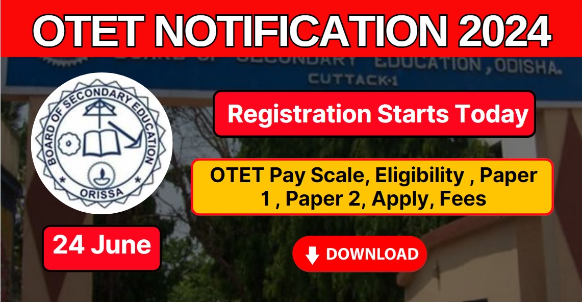 OTET-Notification-2024-Out-Online-Registration-Starts-From-24-June-Today-_bseodisha.ac_.in_