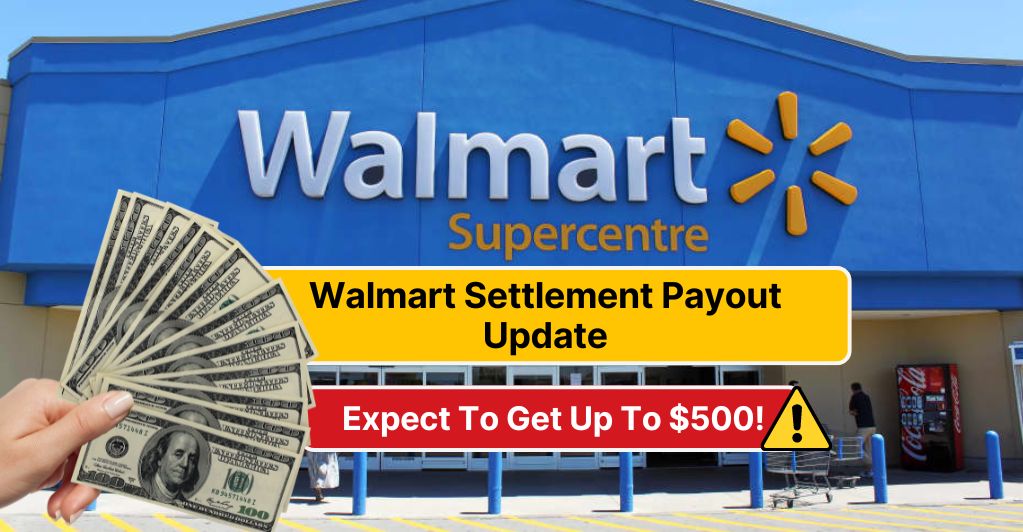 Walmart-Settlement- Payout-Update-june-2024