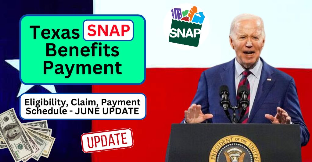 texas-snap-benefits-payment-in-june-2024-eligibility-claim-payment-schedule