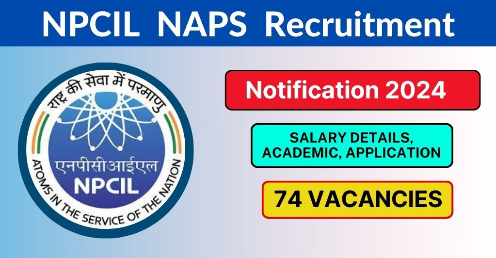 NPCIL NAPS Recruitment 2024