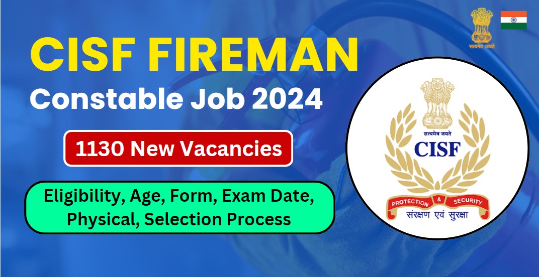 CISF Fireman & Constable Job 2024