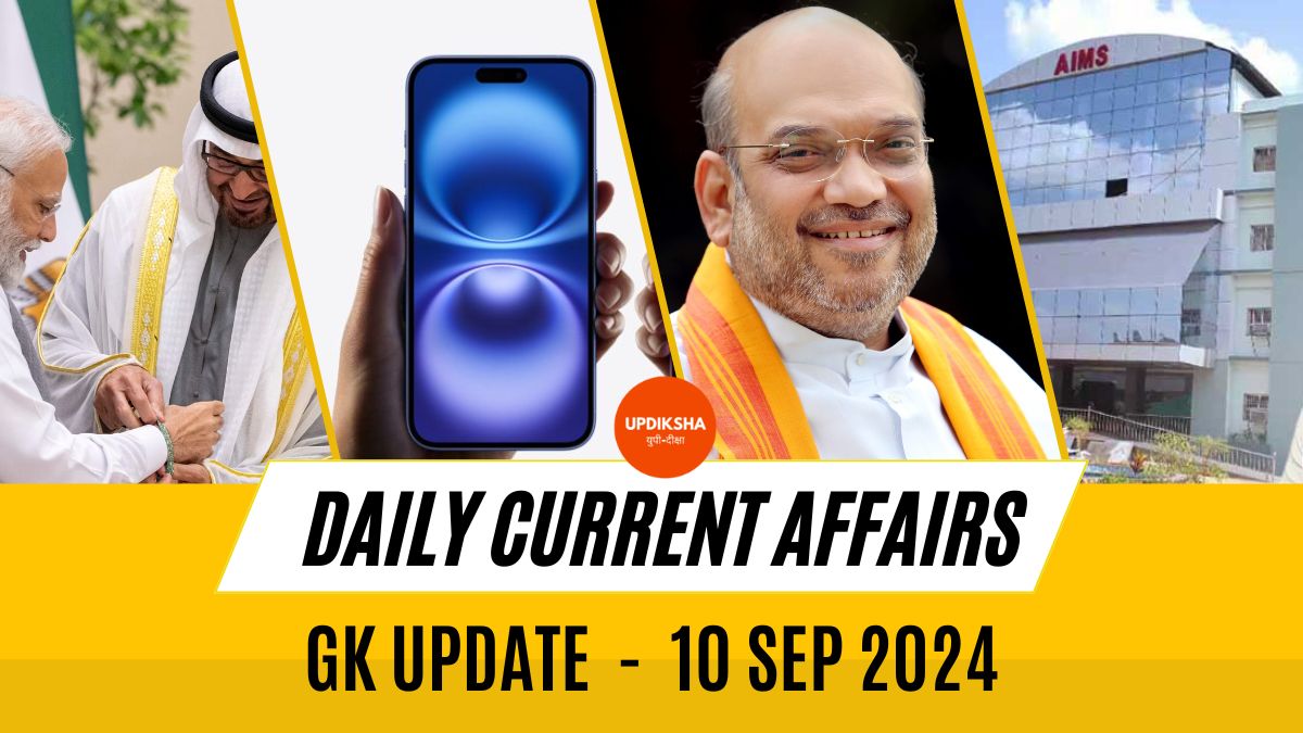 Daily Current Affairs For 10 Sep 2024 & GK Update