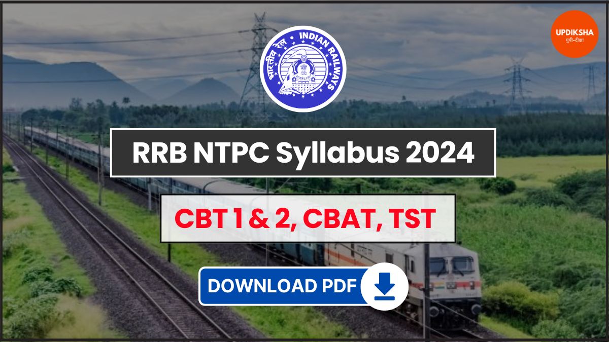 RRB NTPC Syllabus 2024 - CBT 1 & 2, CBAT, TST - Download PDF