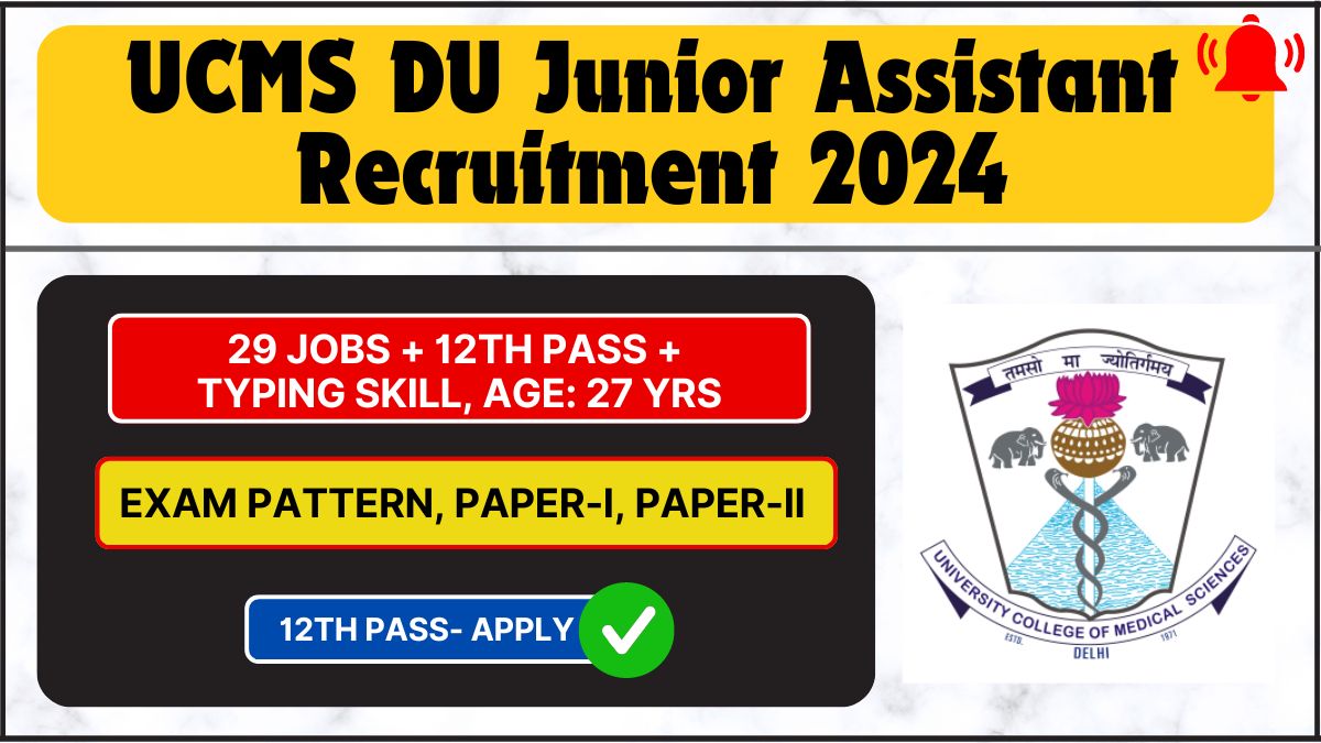 UCMS Junior Assistant Recruitment 2024