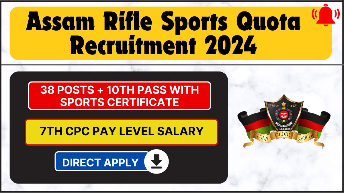 Assam Rifle Sports Quota Recruitment 2024 - Download PDF